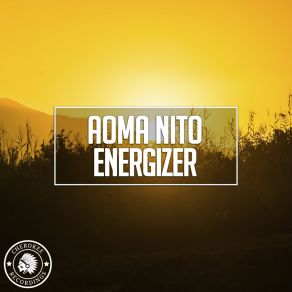 Download track Energizer Aoma Nito