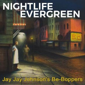 Download track Down Vernon's Alley Jay Jay Johnson's Be-Boppers