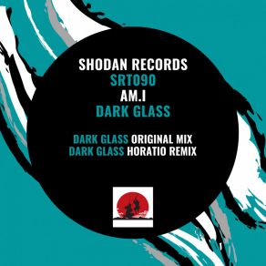 Download track Dark Glass (Horatio Remix) Am. IHoratio