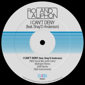 Download track I Can't Deny) Roland AliphonB Vocal, THE R, Shay'D Anderson