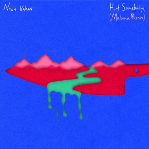 Download track Hurt Somebody (Matoma Remix) Noah Kahan