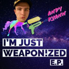 Download track Weaponized Andy Ryann