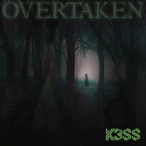 Download track Overtaken K3SS