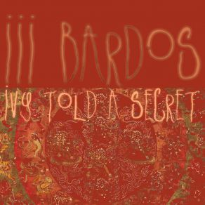 Download track III Bardos Ivy Told A Secret