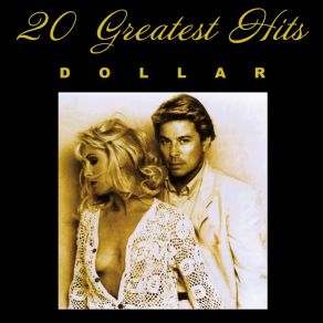 Download track Love's Gotta Hold On Me (Rerecorded) Dollar