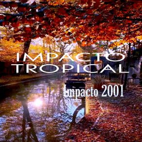 Download track Llore Por Ti Impacto Tropical