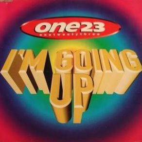 Download track I'M Going Up (Original Wrapper Radio Edit) One 23