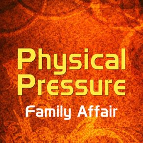 Download track Family Affair (Groovy Radio Mix) Physical Pressure