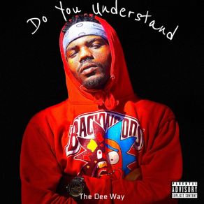 Download track The Way The Dee WayTezz The Rapper