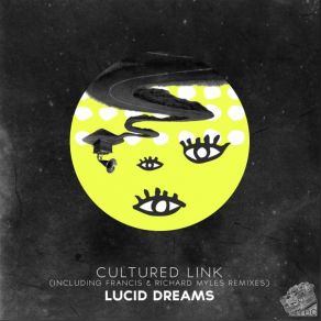 Download track Lucid Dreams (Francis (UK) Remix) Cultured LinkFRANCIS