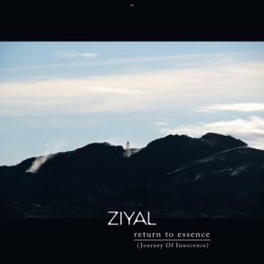 Download track Return To Essence (The Outerworld Remix) Ziyal