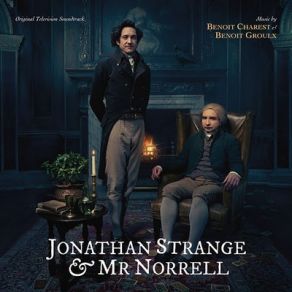 Download track Jonathan Strange Theme Orchestra Version Benoоt Charest, Benoоt Groulx