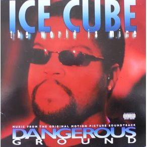 Download track The World Is Mine (Radio Version)  Mack 10, Ice Cube