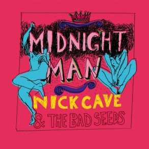 Download track More News From Nowhere (Early Version) Nick Cave, The Bad Seeds