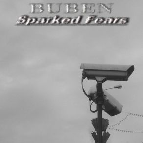 Download track Sparked Fears Buben