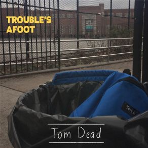 Download track Laugh Now, Cry Later Trouble's Afoot