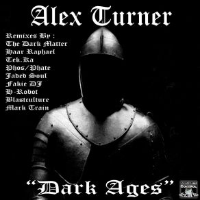 Download track Dark Ages (H-Robot Remix) Alex TurnerH-Robot