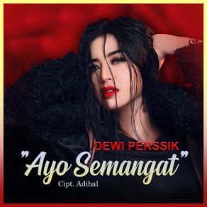 Download track Ayo Semangat Dewi Perssik