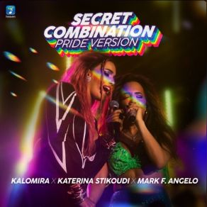 Download track Secret Combination - Pride Version ΣΤΙΚΟΥΔΗ ΚΑΤΕΡΙΝΑ, Mark Angelo, Kalomira