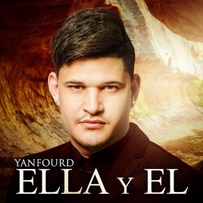 Download track Ella Y El Yanfourd