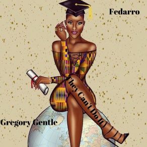 Download track They Can't Do It Gregory GentleFedarro