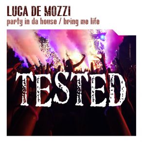 Download track Party In Da House (Angel Anx Remix) Luca De Mozzi