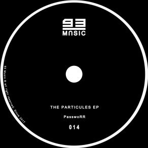 Download track Particules (Original Mix) PasswoRR