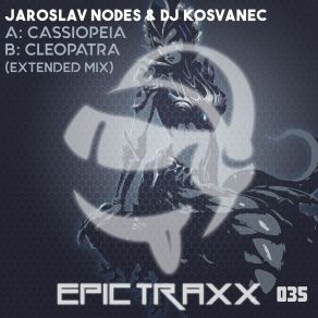 Download track Cleopatra (Extended Mix) Jaroslav Nodes, DJ Kosvanec