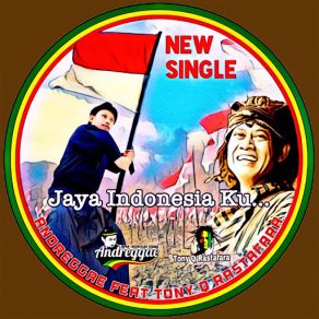 Download track Jaya Indonesia Ku (Tony Q. Rastafara) Andreggae