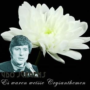 Download track Es Waren Weiße Chrysanthemen Udo Jürgens