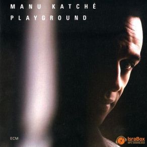 Download track Clubbing Manu Katché