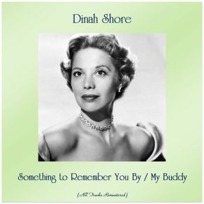 Download track Something To Remember You By (Remastered 2015) Dinah Shore