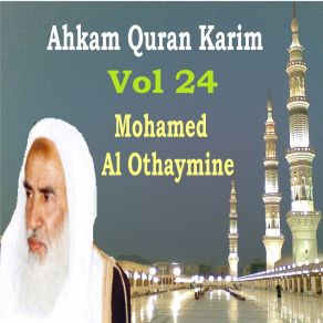 Download track Ahkam Quran Karim, Pt. 5 Mohamed Al Othaymine