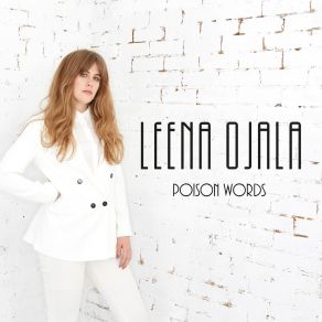 Download track Poison Words Leena Ojala