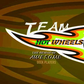 Download track Hot Wheels - The Origin Of Awesome (Kidz Squad Sped Up) Geek Players