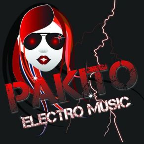 Download track Electro Music (Original Radio Edit) Pakito