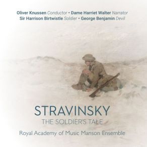 Download track I. Reprise. The Soldier's March Oliver Knussen, Royal Academy Of Music Manson EnsembleDame Harriet Walter