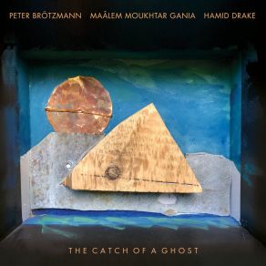 Download track The Catch Of A Ghost Maalem Moukhtar Gania