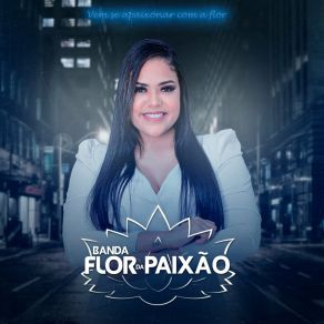 Download track Querer Não É Poder Banda Flor Da Paixão