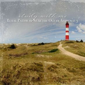 Download track Rural Pathway Near The Ocean Ambience, Pt. 10 Sebastian Riegl