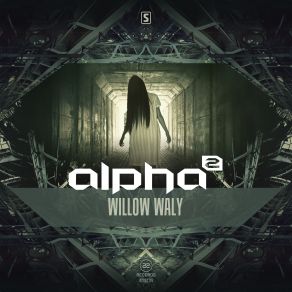 Download track Willow Waly (Radio Edit) Alpha 2