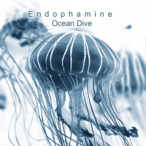 Download track Ocean Dive Endophamine