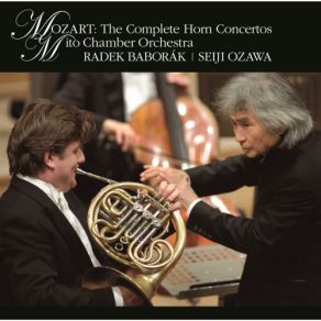 Download track Horn Concerto No. 4 In E-Flat Major, K. 495 II. Romance. Andante Cantabile Seiji Ozawa, Radek Baborák