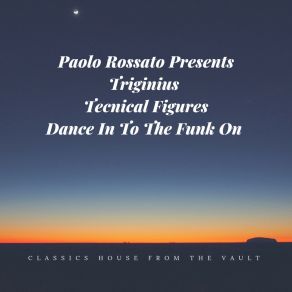 Download track Dance In To The Funk On (The Groove Mix) Paolo Rossato