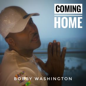 Download track Coming Home (Instrumental) Bobby WashingtonΟΡΓΑΝΙΚΟ