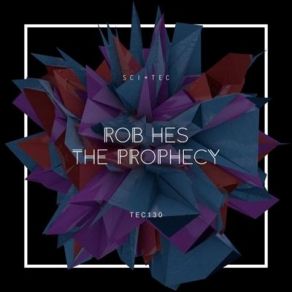 Download track The Prophecy Rob Hes