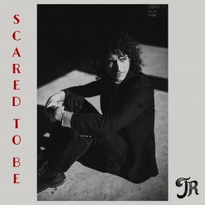 Download track Scared To Be JR Redford