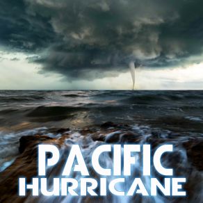 Download track Hurricane & Rain In The Ocean Ocean SoundsThe Sounds Of Nature, Oceans, Nature Sounds, Nature Sound, Storm Power, Weather Forecast, Rain Power, Rain Unlimited, Ocean Library