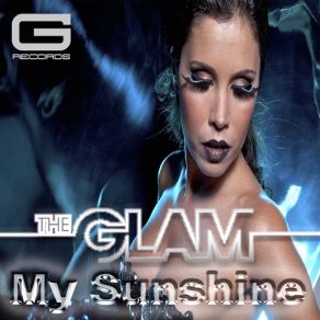 Download track My Sunshine (Alternative Mix) The Glam