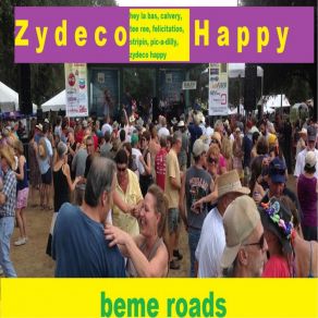 Download track Zydeco Happy (Additional Vocals) Beme Roads